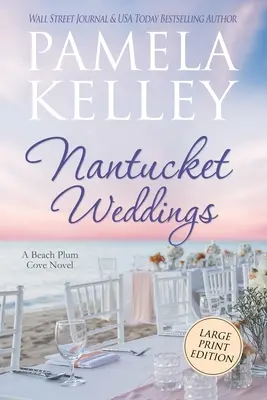 Nantucket Weddings: Edición en letra grande - Nantucket Weddings: Large Print Edition