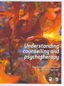 Cómo entender el asesoramiento y la psicoterapia - Understanding Counselling and Psychotherapy