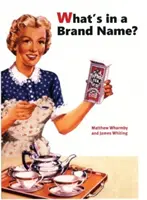 ¿Qué hay en una marca? - What's in a Brand Name?