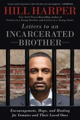 Cartas a un hermano encarcelado: Aliento, esperanza y curación para los reclusos y sus seres queridos - Letters to an Incarcerated Brother: Encouragement, Hope, and Healing for Inmates and Their Loved Ones