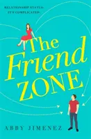 Friend Zone: la comedia romántica más hilarante y desgarradora - Friend Zone: the most hilarious and heartbreaking romantic comedy