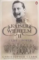 Kaiser Guillermo II - Una vida en el poder - Kaiser Wilhelm II - A Life in Power