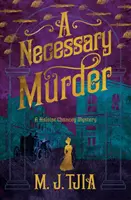 Un asesinato necesario (Los misterios de Heloise Chancey, Libro 2) - A Necessary Murder (the Heloise Chancey Mysteries Book 2)