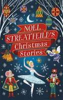 Cuentos navideños de Noel Streatfeild - Noel Streatfeild's Christmas Stories