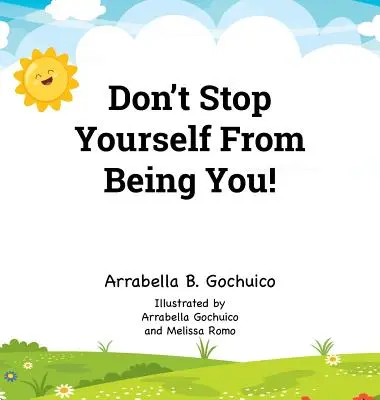 No dejes de ser tú mismo - Don't Stop Yourself From Being You!