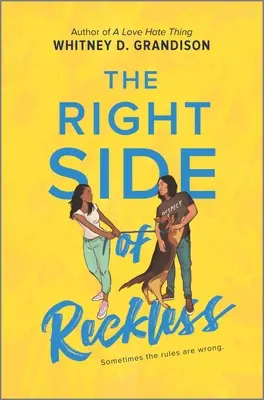 El lado bueno de la imprudencia - The Right Side of Reckless