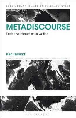 Metadiscurso: Exploración de la interacción en la escritura - Metadiscourse: Exploring Interaction in Writing