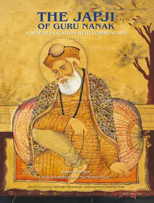 El Japji de Guru Nanak: Una nueva traducción con comentarios - The Japji of Guru Nanak: A New Translation with Commentary