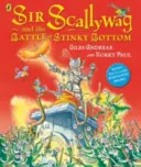 Sir Scallywag y la batalla por el fondo apestoso - Sir Scallywag and the Battle for Stinky Bottom