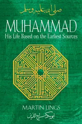 Mahoma: Su vida según las fuentes más antiguas - Muhammad: His Life Based on the Earliest Sources