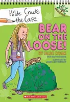 Oso suelto!: Un libro de ramas (Hilde resuelve el caso nº 2), 2: Un libro de ramas - Bear on the Loose!: A Branches Book (Hilde Cracks the Case #2), 2: A Branches Book