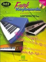 Funk Keyboards - the Complete Method - Guía contemporánea de acordes, ritmos y licks - Funk Keyboards - the Complete Method - A Contemporary Guide to Chords, Rhythms and Licks