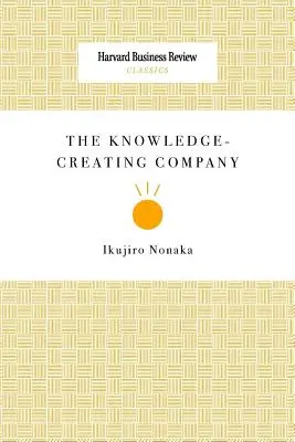 La empresa creadora de conocimiento - The Knowledge-Creating Company