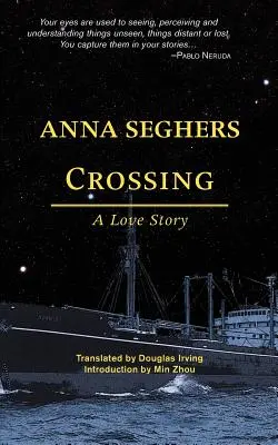 La travesía: Una historia de amor - Crossing: A Love Story