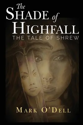 La sombra de Highfall El cuento de Shrew - The Shade of Highfall: The tale of Shrew