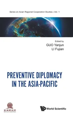 Diplomacia preventiva en Asia-Pacífico - Preventive Diplomacy in the Asia-Pacific