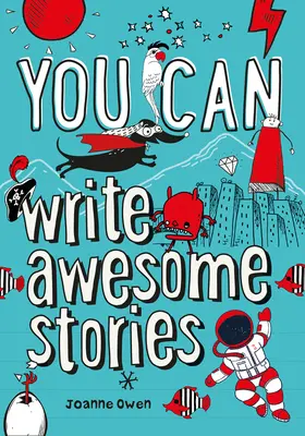 TÚ PUEDES escribir historias increíbles - Sorpréndete con esta inspiradora guía - YOU CAN write awesome stories - Be Amazing with This Inspiring Guide