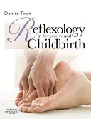 Reflexología en el embarazo y el parto - Reflexology in Pregnancy and Childbirth