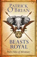 Bestias reales - Doce relatos de aventuras - Beasts Royal - Twelve Tales of Adventure