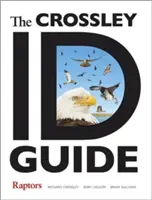 Guía Crossley Id: Rapaces - The Crossley Id Guide: Raptors