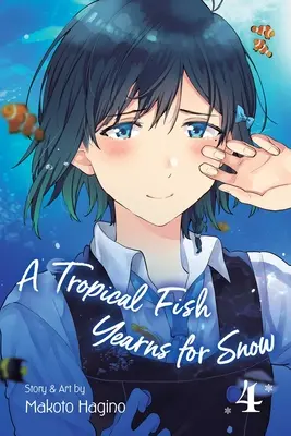 Un Pez Tropical Anhela la Nieve, Vol. 4, 4 - A Tropical Fish Yearns for Snow, Vol. 4, 4