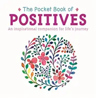 Libro de bolsillo de los ángeles - El poder de la presencia protectora en tu vida - Pocket Book of Positives - An Inspirational Companion for Life's Journey