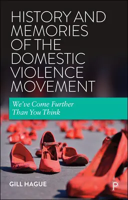 Historia y recuerdos del movimiento contra la violencia doméstica: Hemos llegado más lejos de lo que crees - History and Memories of the Domestic Violence Movement: We've Come Further Than You Think