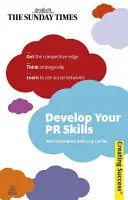 Desarrolle sus habilidades de relaciones públicas - Develop Your PR Skills
