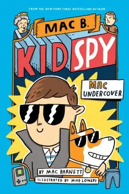 Mac de incógnito (Mac B., Kid Spy nº 1), 1 - Mac Undercover (Mac B., Kid Spy #1), 1