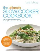 El libro definitivo de la olla de cocción lenta - The Ultimate Slow Cooker Cookbook