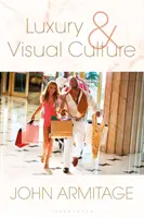 Lujo y cultura visual - Luxury and Visual Culture