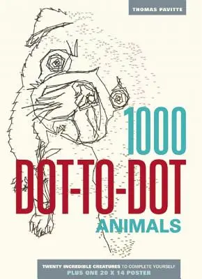 1000 puntos sobre puntos: Animales - 1000 Dot-To-Dot: Animals