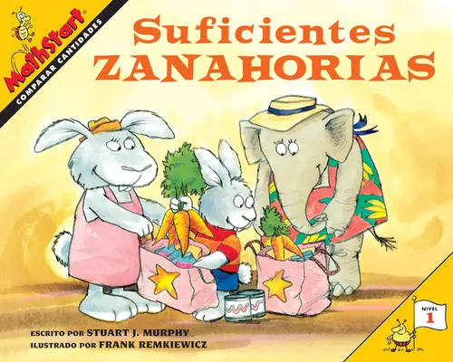 Suficientes Zanahorias: Suficientes Zanahorias (Spanish Edition) - Suficientes Zanahorias: Just Enough Carrots (Spanish Edition)