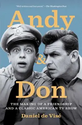 Andy y Don: La formación de una amistad y de un programa clásico de la televisión estadounidense - Andy and Don: The Making of a Friendship and a Classic American TV Show