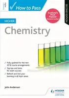 Cómo aprobar Química Superior, Segunda Edición - How to Pass Higher Chemistry, Second Edition