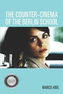 El contracine de la Escuela de Berlín - The Counter-Cinema of the Berlin School