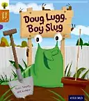 Oxford Reading Tree Story Sparks: Oxford Nivel 8: Doug Lugg, Boy Slug - Oxford Reading Tree Story Sparks: Oxford Level 8: Doug Lugg, Boy Slug