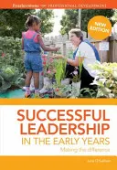 Liderazgo de éxito en los primeros años (O'Sullivan June (Chief Executive London Early Years Foundation UK)) - Successful Leadership in the Early Years (O'Sullivan June (Chief Executive London Early Years Foundation UK))