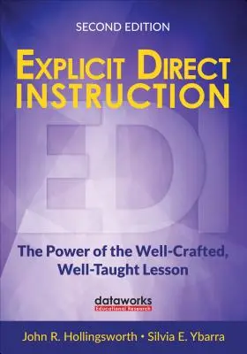 Instrucción Directa Explícita (Edi): El poder de la lección bien elaborada y bien impartida - Explicit Direct Instruction (Edi): The Power of the Well-Crafted, Well-Taught Lesson