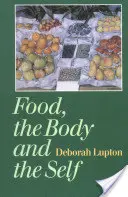 Alimentación, cuerpo y yo - Food, the Body and the Self