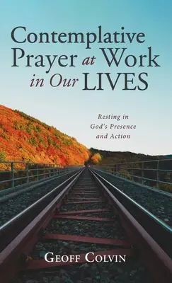 La oración contemplativa en nuestras vidas - Contemplative Prayer at Work in Our Lives