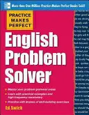 Practice Makes Perfect English Problem Solver: Con 110 ejercicios - Practice Makes Perfect English Problem Solver: With 110 Exercises