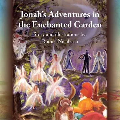 Las aventuras de Jonás en el jardín encantado - Jonah's Adventures in the Enchanted Garden