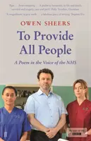 Proveer a todas las personas - Un poema en la voz del NHS - To Provide All People - A Poem in the Voice of the NHS