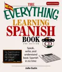 El libro Todo para aprender español con CD: Habla, escribe y entiende español básico en poco tiempo [Con CD] - The Everything Learning Spanish Book with CD: Speak, Write, and Understand Basic Spanish in No Time [With CD]