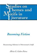 Convertirse en ficción: Reevaluación del ateísmo en Stoffe de Duerrenmatt - Becoming Fiction: Reassessing Atheism in Duerrenmatt's Stoffe