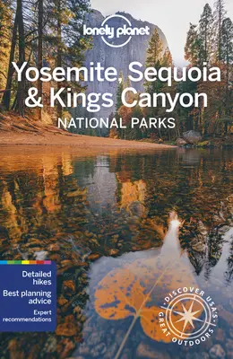 Lonely Planet Parques Nacionales de Yosemite, Sequoia y Kings Canyon 6 - Lonely Planet Yosemite, Sequoia & Kings Canyon National Parks 6