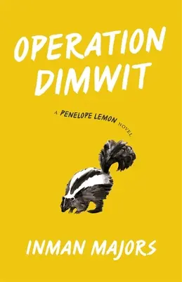 Operación Dimwit: Una novela de Penelope Lemon - Operation Dimwit: A Penelope Lemon Novel