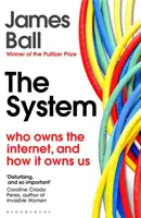 Sistema - Quién es el dueño de Internet y cómo lo es de nosotros - System - Who Owns the Internet, and How It Owns Us