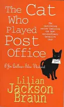 El gato que jugaba a ser cartero (Los misterios del gato que..., Libro 6) - Una acogedora novela negra felina para los amantes de los gatos de todo el mundo. - Cat Who Played Post Office (The Cat Who... Mysteries, Book 6) - A cosy feline crime novel for cat lovers everywhere